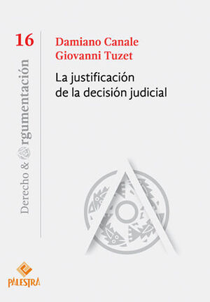 JUSTIFICACIÓN DE LA DECISIÓN JUDICIAL, LA