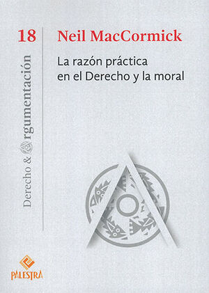 RAZÓN PRÁCTICA EN EL DERECHO Y LA MORAL, LA