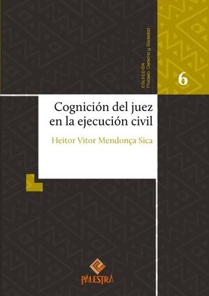 COGNICIÓN DEL JUEZ EN LA EJECUCIÓN CIVIL - 1.ª ED. 2023