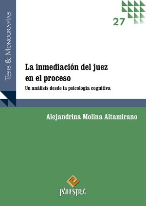 INMEDIACIÓN DEL JUEZ EN EL PROCESO, LA - 1.ª ED. 2023