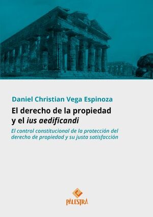 DERECHO DE LA PROPIEDAD Y EL IUS AEDIFICANDI, EL - 1.ª ED. 2024