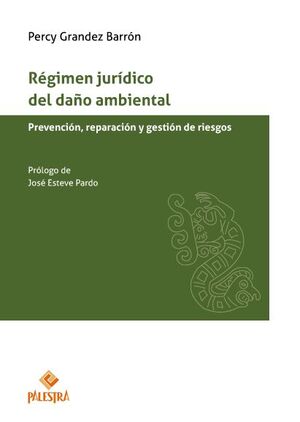 RÉGIMEN JURÍDICO DEL DAÑO AMBIENTAL - 1.ª ED. 2024