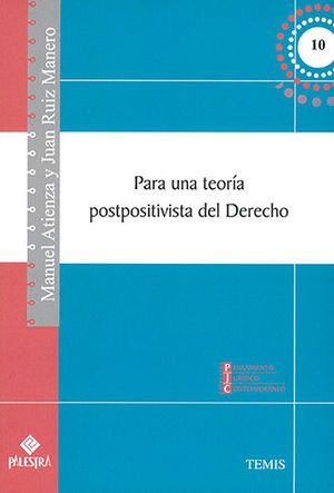PARA UNA TEORÍA POSTPOSITIVISTA DEL DERECHO - 1.ª ED. 2009., 1.ª REIMP. 2018