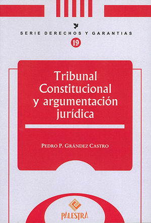 TRIBUNAL CONSTITUCIONAL Y ARGUMENATCIÓN JURÍDICA