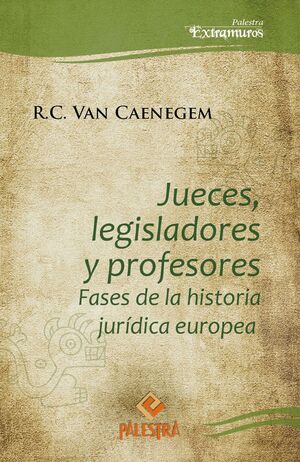 JUECES, LEGISLADORES Y PROFESORES - 1.ª ED. 2011