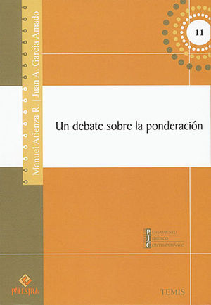 UN DEBATE SOBRE LA PONDERACIÓN - 1.ª ED. 2012, 1.ª REIMP. 2016
