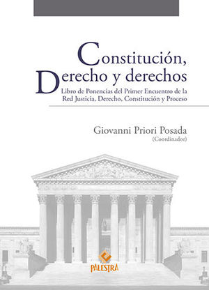 CONSTITUCIÓN, DERECHO Y DERECHOS