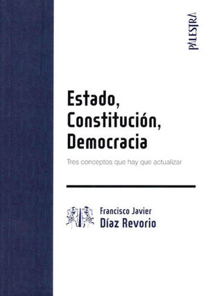 ESTADO, CONSTITUCIÓN, DEMOCRACIA - 1.ª ED. 2017