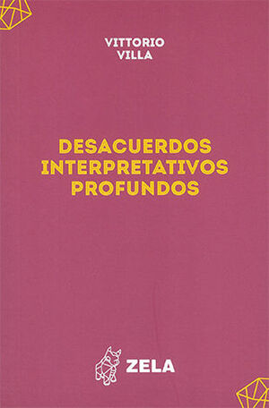 DESACUERDOS INTERPRETATIVOS PROFUNDOS - 1.ª ED. 2024