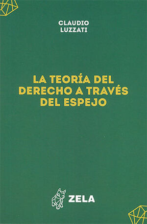 TEORÍA DEL DERECHO A TRAVÉS DEL ESPEJO - 1.ª ED. 2024