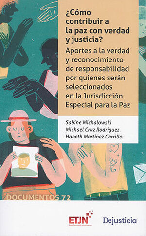 CÓMO CONTRIBUIR A LA PAZ CON VERDAD Y JUSTICIA?