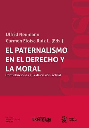 PATERNALISMO EN EL DERECHO Y LA MORAL, EL