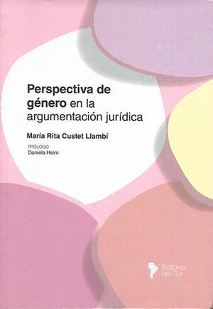PERSPECTIVA DE GÉNERO EN LA ARGUMENTACIÓN JURÍDICA - 1.ª ED. 2023