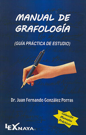 MANUAL DE GRAFOLOGÍA - GUÍA PRÁCTICA DE ESTUDIO