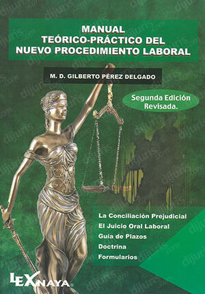 MANUAL TEÓRICO-PRÁCTICO DEL NUEVO PROCEDIMIENTO LABORAL - 2.ª ED. 2023 REVISADA