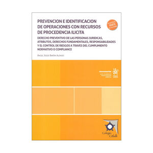 PREVENCIÓN E IDENTIFICACIÓN DE OPERACIONES CON RECURSOS DE PROCEDENCIA ILÍCITA - 1.ª ED. 2024