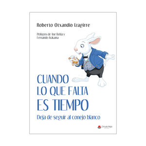 CUANDO LO QUE FALTA ES TIEMPO - 1.ª ED. 2021