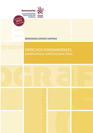 DERECHOS FUNDAMENTALES. JURISPRUDENCIA CONSTITUCIONAL PENAL  -  3.ª ED. 2022