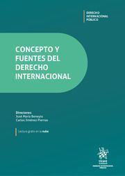 CONCEPTO Y FUENTES DEL DERECHO INTERNACIONAL - 1.ª ED. 2022