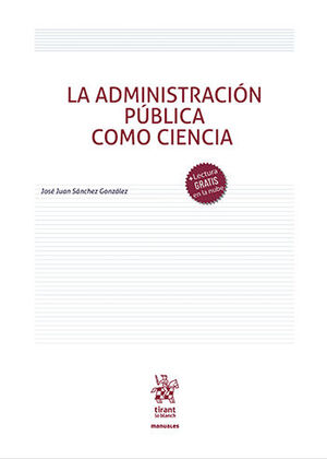 ADMINISTRACIÓN PÚBLICA COMO CIENCIA, LA