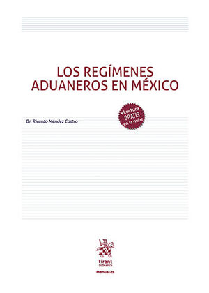 REGÍMENES ADUANEROS EN MÉXICO, LOS