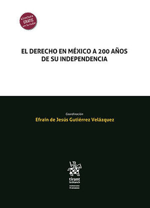 DERECHO EN MÉXICO A 200 AÑOS DE SU INDEPENDENCIA, EL