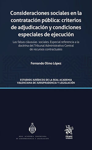 CONSIDERACIONES SOCIALES EN LA CONTRATACIÓN PÚBLICA: CRITERIOS DE ADJUDICACIÓN Y CONDICIONES ESPECIALES DE EJECUCIÓN