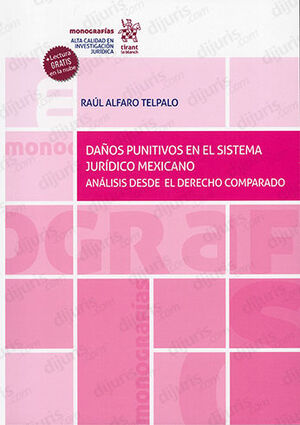 DAÑOS PUNITIVOS EN EL SISTEMA JURÍDICO MEXICANO  -  1.ª ED. 2022