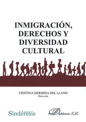 INMIGRACIÓN, DERECHOS Y DIVERSIDAD CULTURAL - 1.ª ED. 2022
