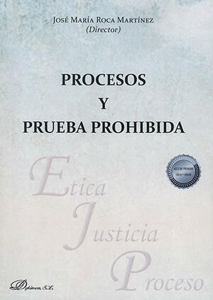 PROCESOS Y PRUEBA PROHIBIDA - 1.ª ED. 2022