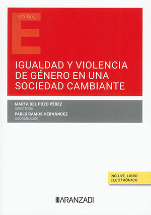 IGUALDAD Y VIOLENCIA DE GÉNERO EN UNA SOCIEDAD CAMBIANTE (PAPEL + E-BOOK) - 1.ª ED. 2023
