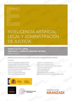 INTELIGENCIA ARTIFICIAL LEGAL Y ADMINISTRACIÓN DE JUSTICIA (PAPEL + E-BOOK) - 1.ª ED. 2022
