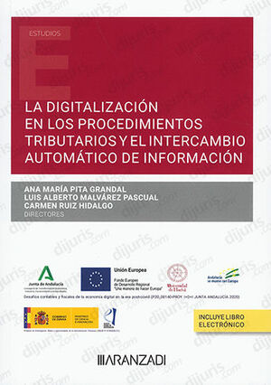 DIGITALIZACIÓN EN LOS PROCEDIMIENTOS TRIBUTARIOS Y EL INTERCAMBIO AUTOMÁTICO DE INFORMACIÓN - 1.ª ED. 2023