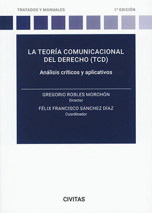 TEORÍA COMUNICACIONAL DEL DERECHO (TCD) (PAPEL + E-BOOK) - 1.ª ED. 2023