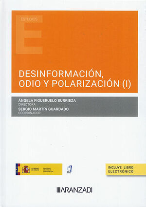 DESINFORMACIÓN, ODIO Y POLARIZACIÓN (PAPEL + E-BOOK) - 1.ª ED. 2023