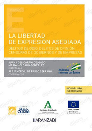 LIBERTAD DE EXPRESIÓN ASEDIADA, LA (PAPEL + E-BOOK) - 1.ª ED. 2023