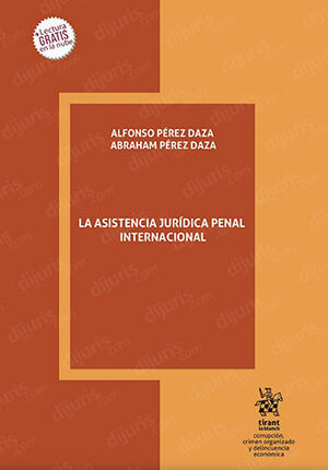 ASISTENCIA JURÍDICA PENAL INTERNACIONAL, LA