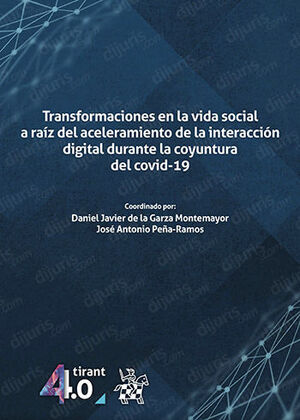 TRANSFORMACIONES EN LA VIDA SOCIAL A RAÍZ DEL ACELERAMIENTO DE LA INTERACCIÓN DIGITAL DURANTE LA COYUNTURA DEL COVID-19