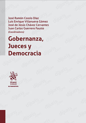 GOBERNANZA, JUECES Y DEMOCRACIA - 1.ª ED. 2022