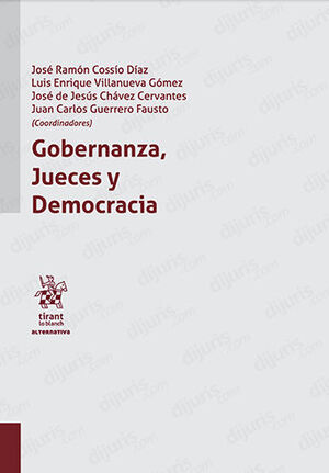 GOBERNANZA, JUECES Y DEMOCRACIA - 1.ª ED. 2022