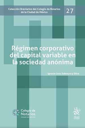 RÉGIMEN CORPORATIVO DEL CAPITAL VARIABLE EN LA SOCIEDAD ANÓNIMA #27