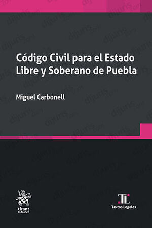 CÓDIGO CIVIL PARA EL ESTADO LIBRE Y SOBERANO DE PUEBLA  -  1.ª ED. 2023