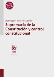 SUPREMACÍA DE LA CONSTITUCIÓN Y CONTROL CONSTITUCIONAL - 1.ª ED. 2023