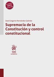 SUPREMACÍA DE LA CONSTITUCIÓN Y CONTROL CONSTITUCIONAL - 1.ª ED. 2023