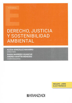 DERECHO, JUSTICIA Y SOSTENIBILIDAD AMBIENTAL - 1.ª ED. 2024
