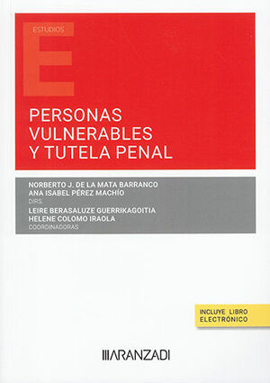 PERSONAS VULNERABLES Y TUTELA PENAL (PAPEL + E-BOOK) - 1.ª ED. 2023