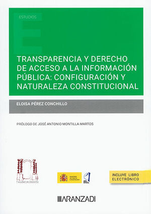 TRANSPARENCIA Y DERECHO DE ACCESO A LA INFORMACIÓN PÚBLICA: CONFIGURACIÓN Y NATURALEZA CONSTITUCIONAL (PAPEL + E-BOOK) - 1.ª ED. 2023