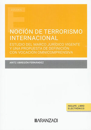 NOCIÓN DE TERRORISMO INTERNACIONAL - 1.ª ED. 2023