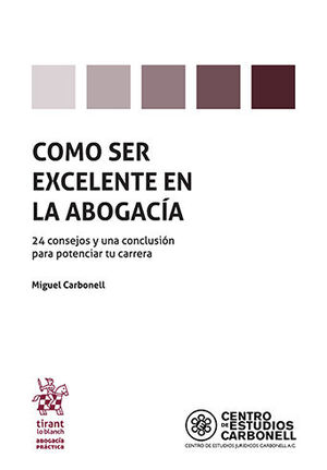 COMO SER EXCELENTE EN LA ABOGACÍA - 1.ª ED. 2023