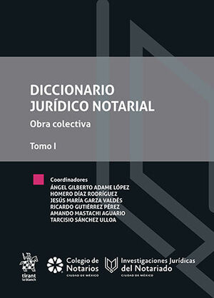 DICCIONARIO JURÍDICO NOTARIAL (TOMO I, A - E) - 1.ª ED. 2023